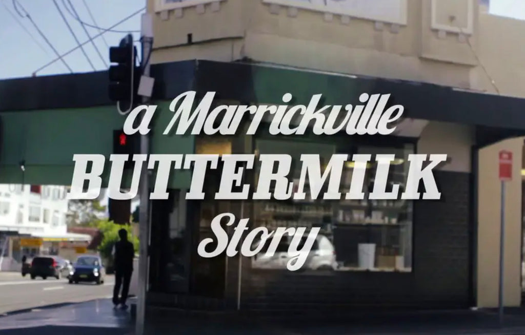 A Marrickville Buttermilk Story